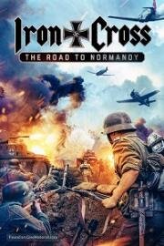 Железный крест: Дорога в Нормандию